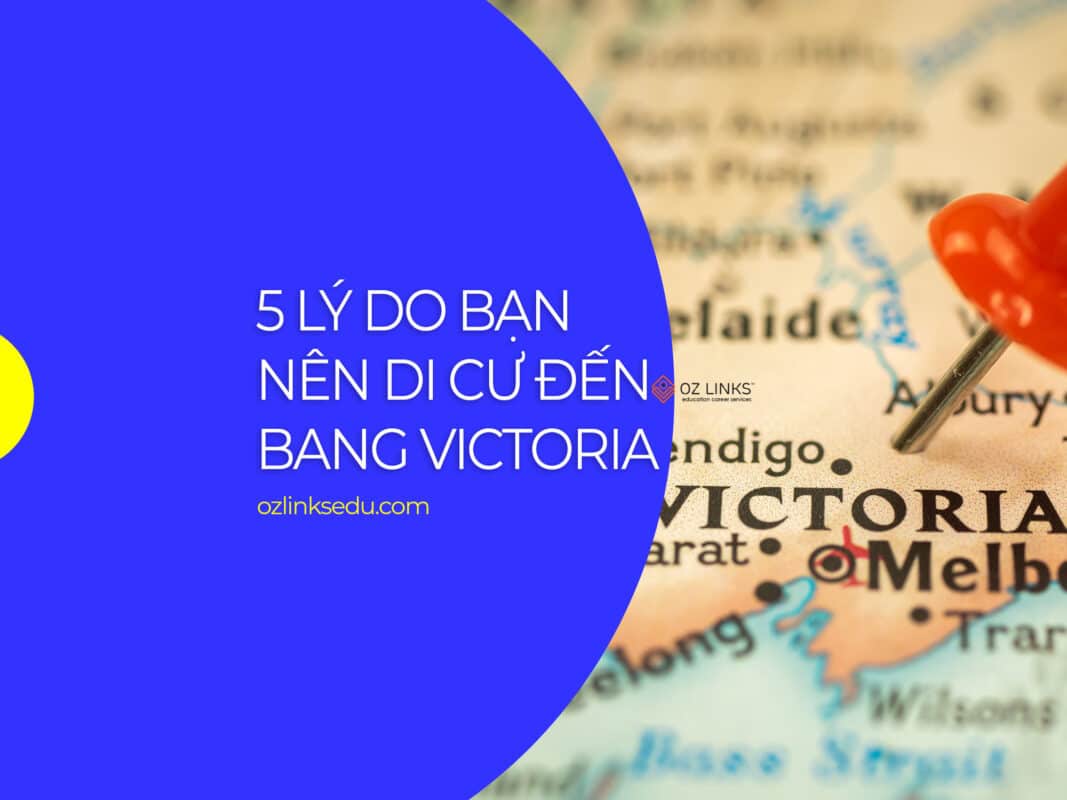 5 lý do bạn nên di cư đến bang victoria