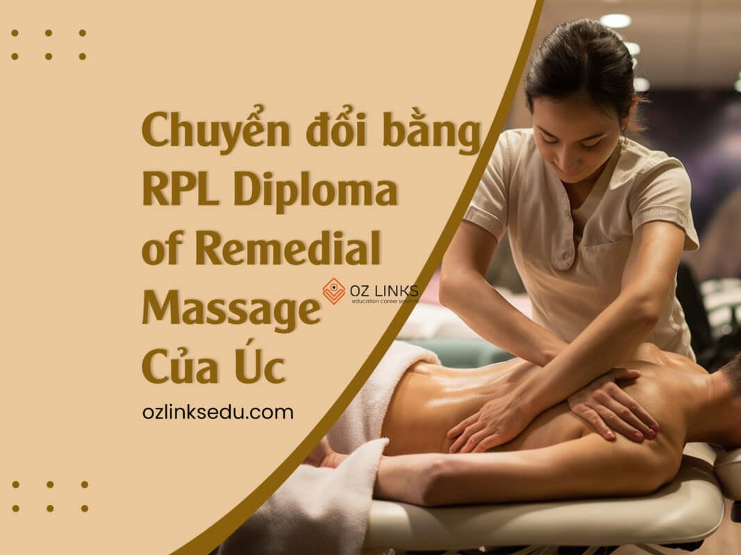 chuyển đổi bằng cấp rpl diploma of remedial massage của Úc