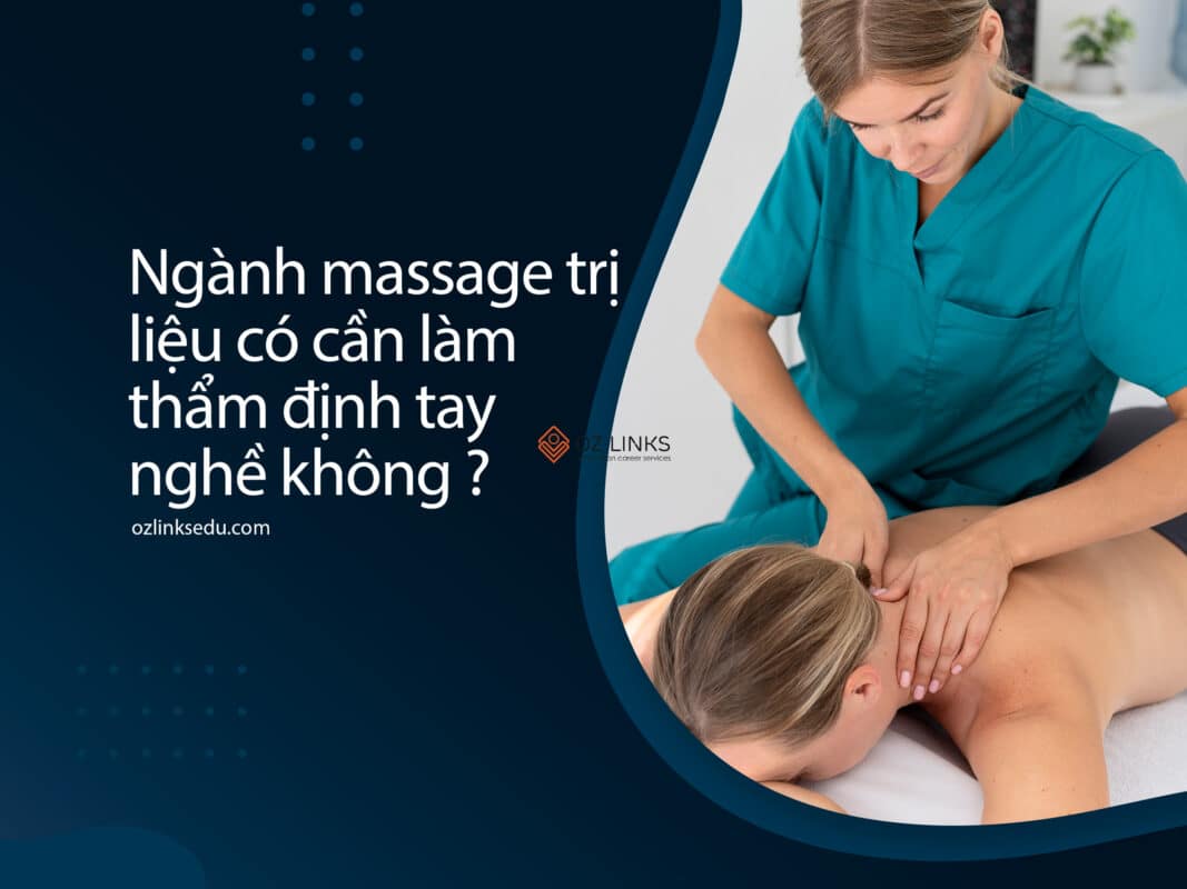 ngành massage trị liệu có cần làm thẩm định tay nghề không