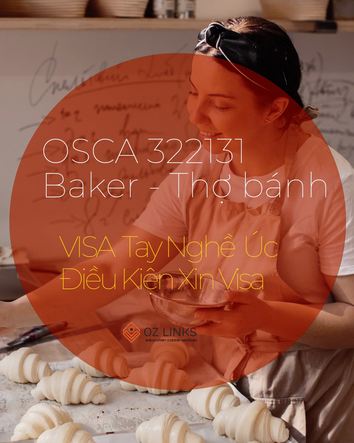 OSCA 322131 Baker - Thợ bánh Visa Tay Nghề Úc Điều Kiện Xin Visa